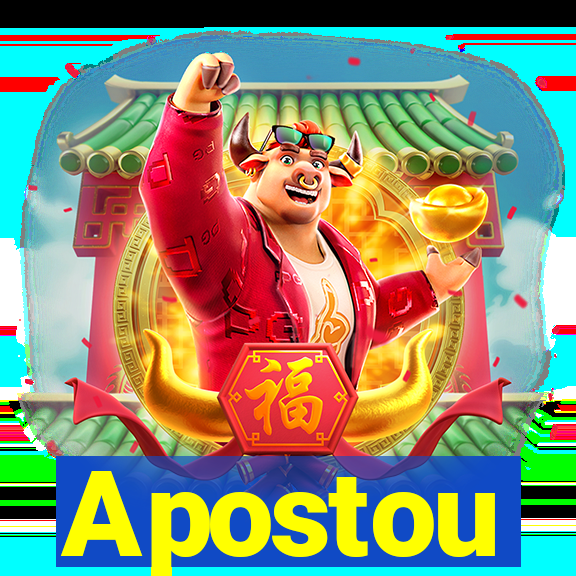 Apostou
