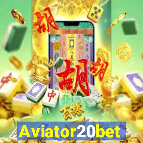 Aviator20bet