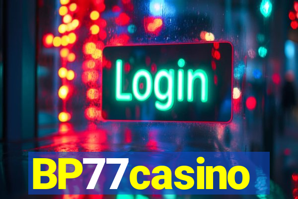 BP77casino