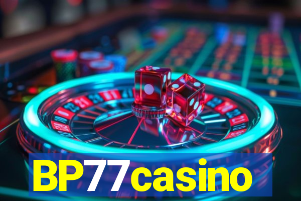 BP77casino