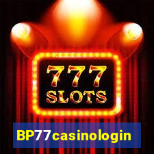 BP77casinologin