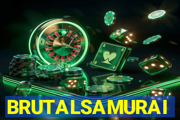 BRUTALSAMURAI