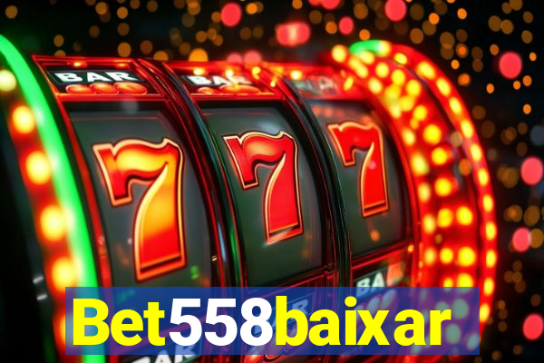 Bet558baixar