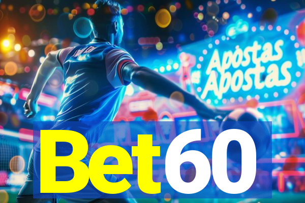 Bet60