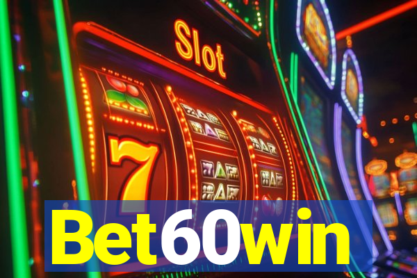 Bet60win
