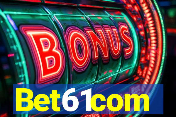 Bet61com