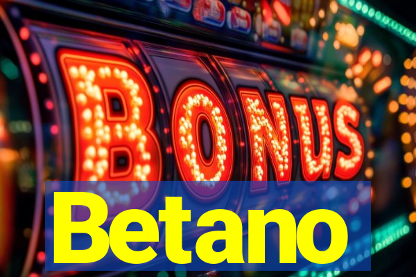 Betano