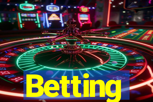Betting