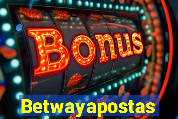 Betwayapostas