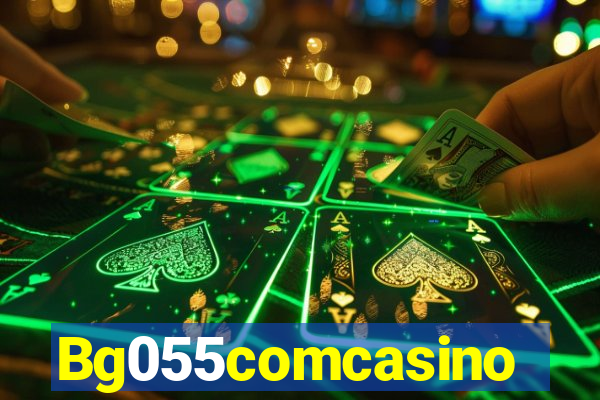 Bg055comcasino