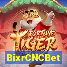 BixrCNCBet