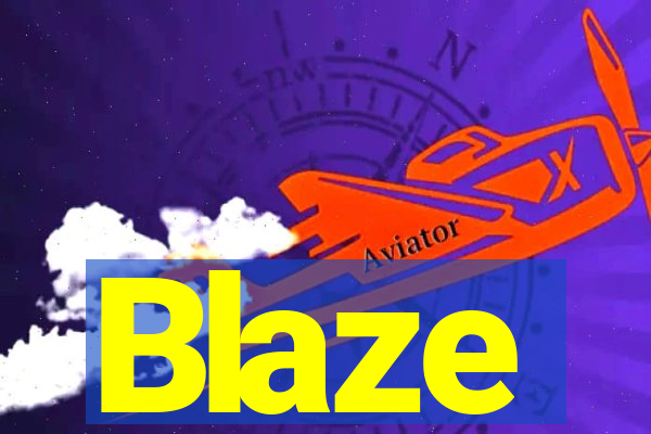 Blaze