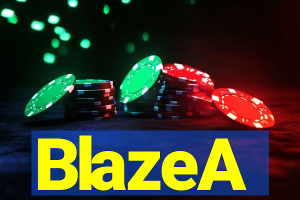 BlazeA