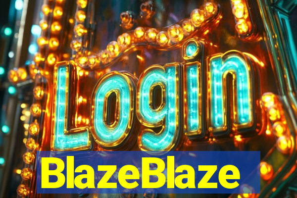 BlazeBlaze