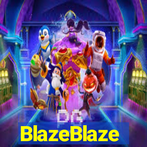BlazeBlaze