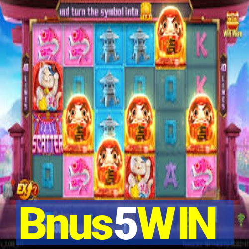 Bnus5WIN
