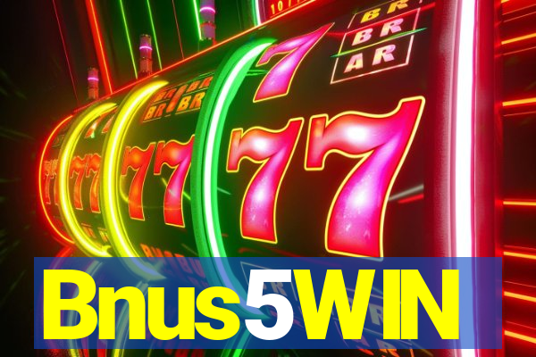 Bnus5WIN