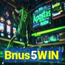 Bnus5WIN