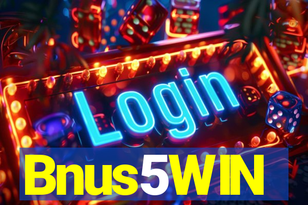Bnus5WIN