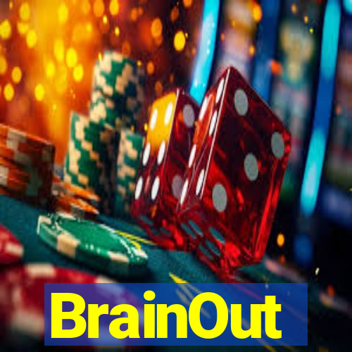 BrainOut