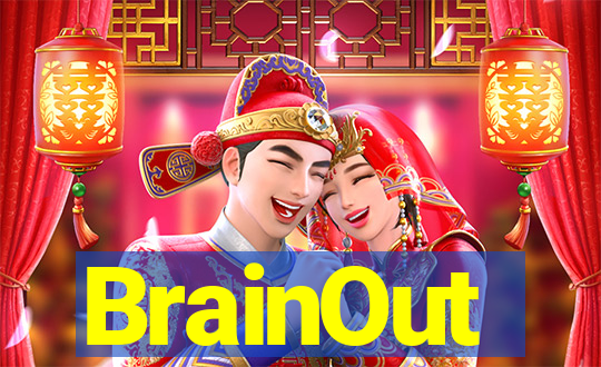 BrainOut