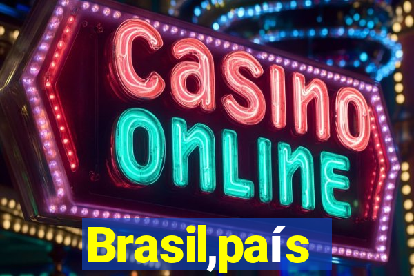 Brasil,país