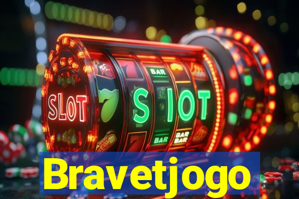 Bravetjogo
