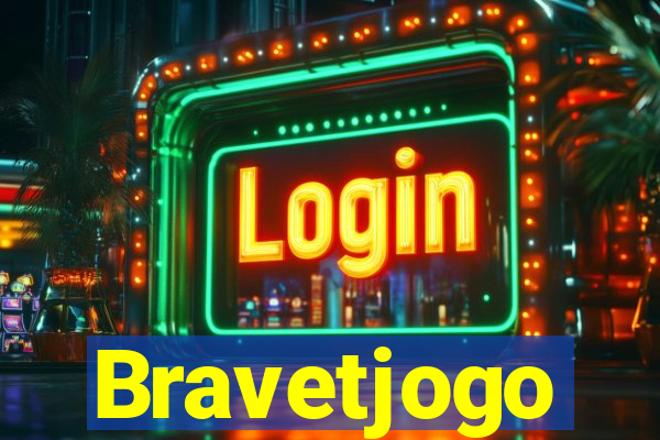 Bravetjogo