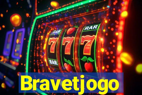 Bravetjogo