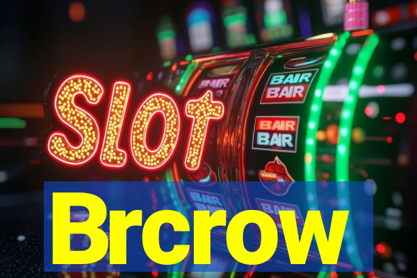 Brcrow