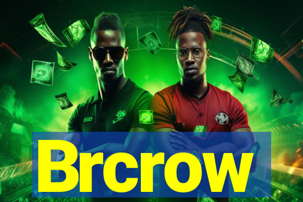 Brcrow