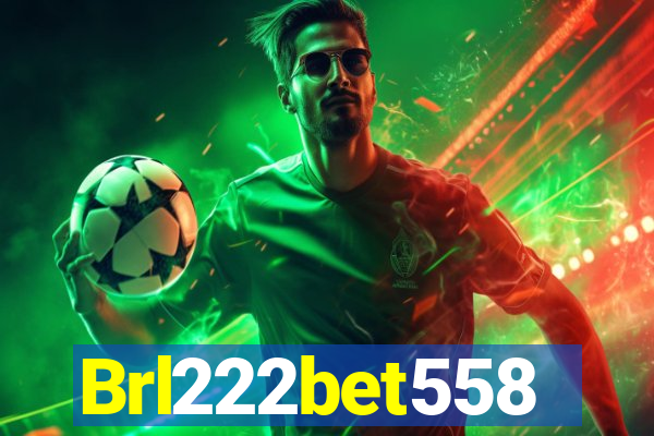 Brl222bet558