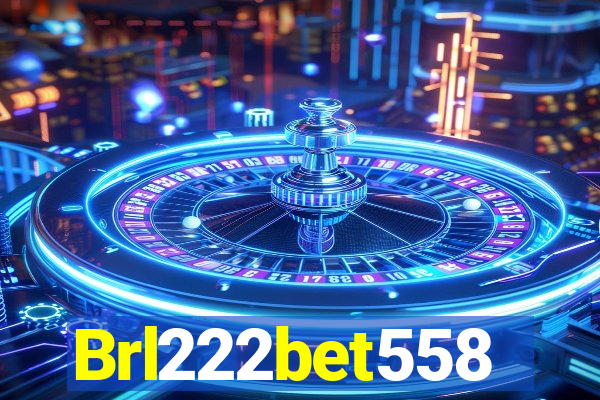 Brl222bet558