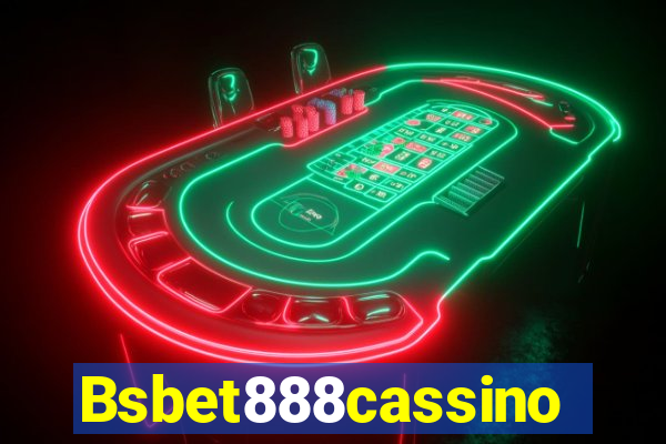 Bsbet888cassino