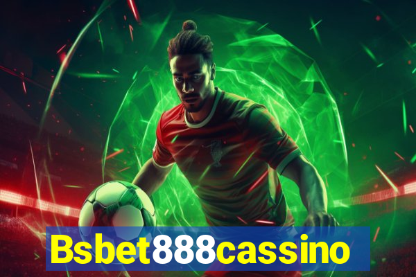 Bsbet888cassino