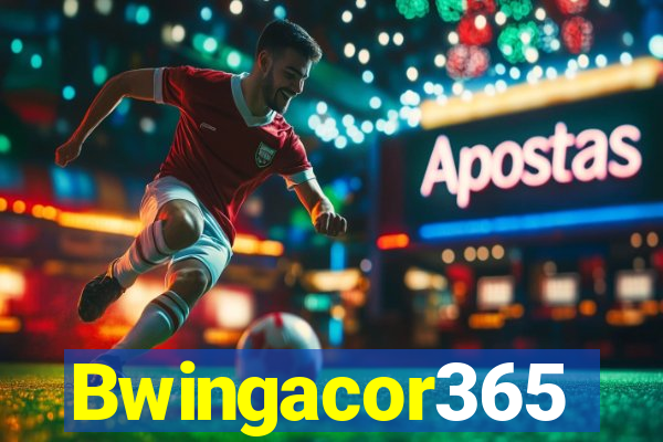 Bwingacor365