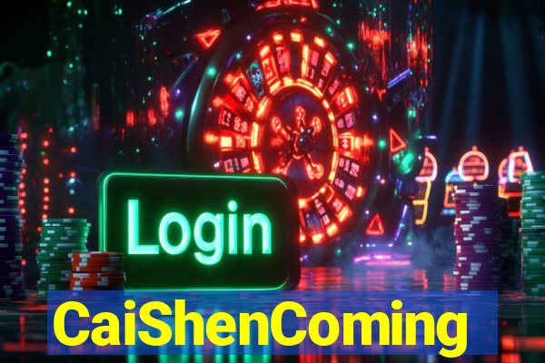 CaiShenComing