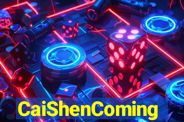 CaiShenComing