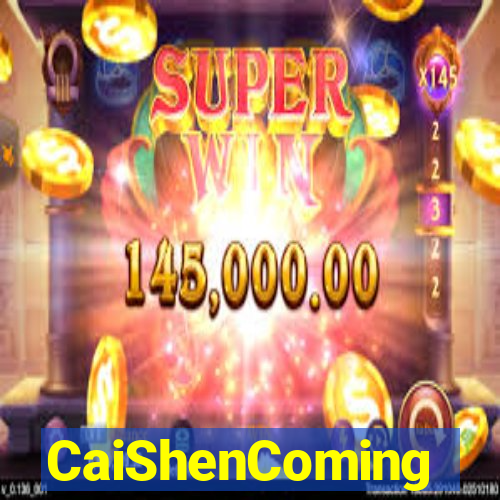 CaiShenComing