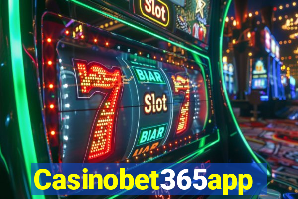Casinobet365app
