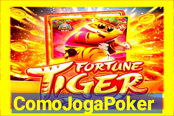 ComoJogaPoker