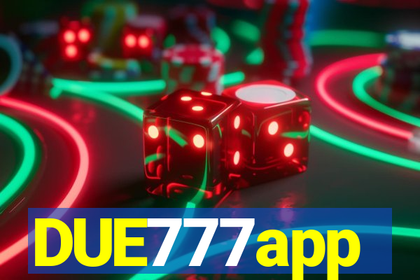 DUE777app