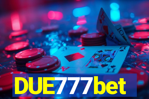 DUE777bet