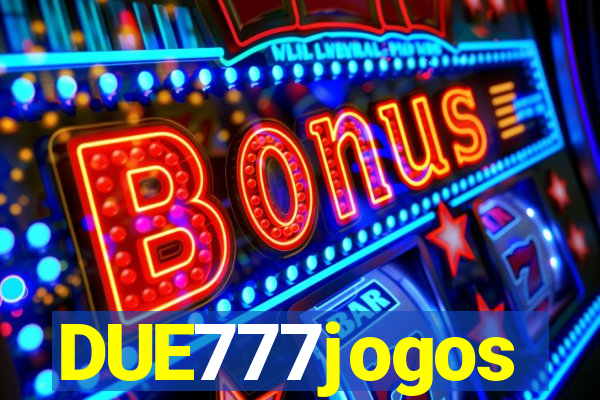DUE777jogos