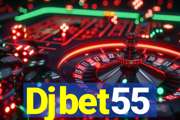 Djbet55
