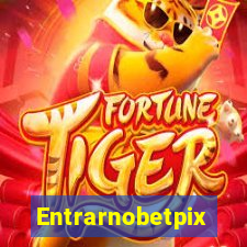 Entrarnobetpix