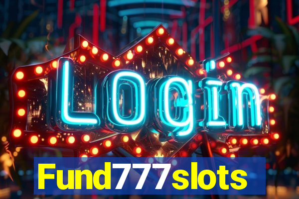 Fund777slots