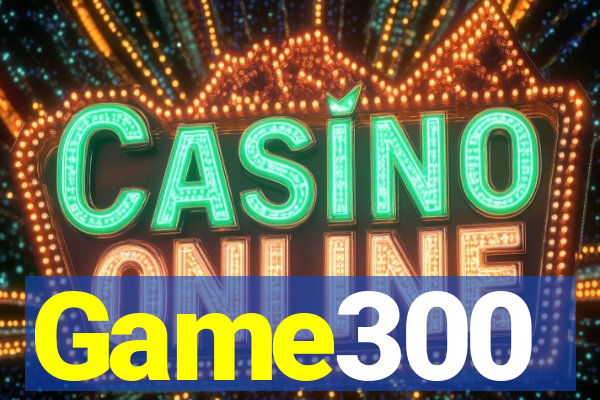 Game300