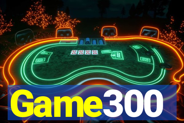Game300