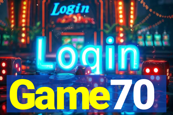 Game70